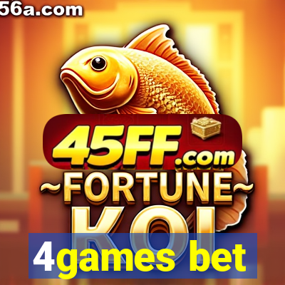 4games bet